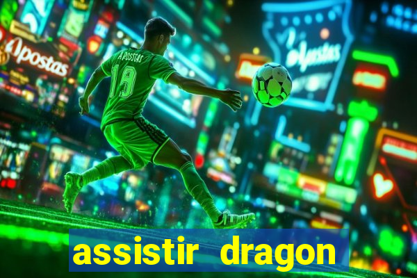 assistir dragon ball kai dublado